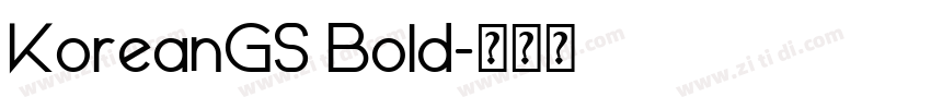 KoreanGS Bold字体转换